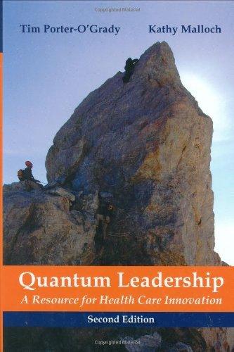Quantum Leadership : A Resource for Health Care Innovation By:Porter-O'Grady, Tim Eur:16,24 Ден1:999