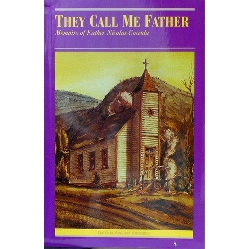 They Call Me Father : Memoirs of Father Nicolas Coccola By:Whitehead, Margaret Eur:12,99 Ден2:399