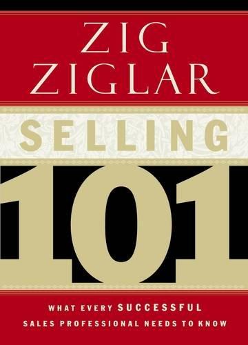 Selling 101 : What Every Successful Sales Professional Needs to Know By:Ziglar, Zig Eur:16,24 Ден1:599