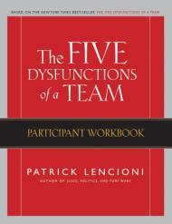 The Five Dysfunctions of a Team By:Lencioni, Patrick M. Eur:22,75 Ден2:1499