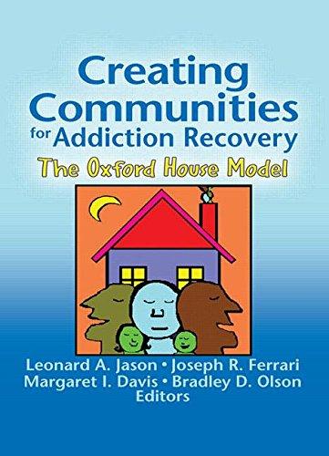 Creating Communities for Addiction Recovery : The Oxford House Model By:Jason, Leonard A. Eur:8,11 Ден2:2099