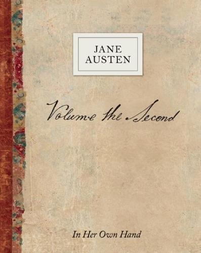 Volume the Second by Jane Austen: In Her Own Hand By:Austen, Jane Eur:4,86 Ден2:1299