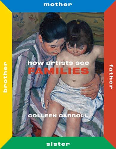 How Artists See Families: Mother Father Sister Brother By:Carroll, Colleen Eur:26 Ден2:799