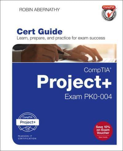CompTIA Project+ Cert Guide - Cert Guide Learn, Prepare, and Practice for Exam Success By:Abernathy, Robin M. Eur:32,50 Ден2:2199