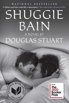 Shuggie Bain : A Novel (Booker Prize Winner) By:Stuart, Douglas Eur:14,62 Ден2:999