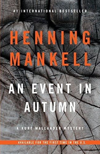 An Event in Autumn By:Mankell, Henning Eur:11,37 Ден2:799