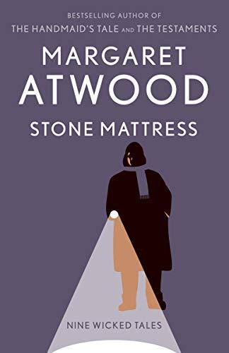 Stone Mattress : Nine Wicked Tales By:Atwood, Margaret Eur:12,99 Ден2:899