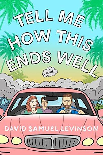 Tell Me How This Ends Well : A Novel By:Levinson, David Samuel Eur:9,74 Ден2:999