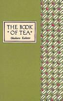 The Book of Tea Classic Edition By:Kakuzo, Okakura Eur:8,11 Ден2:1099