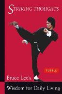 Bruce Lee Striking Thoughts By:Lee, Bruce Eur:22,75 Ден2:799