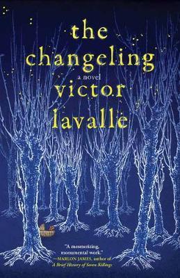 Changeling : A Novel By:Lavalle, Victor Eur:8.11 Ден2:1099