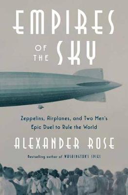 Empires of the Sky By:Rose, Alexander Eur:16,24 Ден1:1699