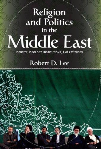 Religion and Politics in the Middle East : Identity, Ideology, Institutions, and Attitudes By:Lee, Robert Deemer Eur:34,13  Ден3:2099