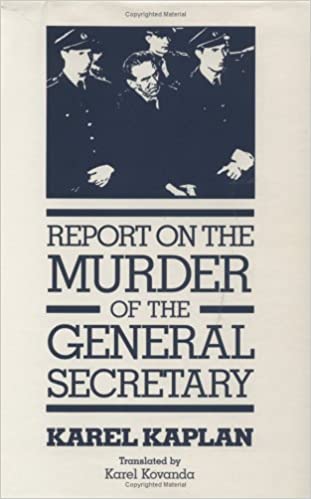 Report on the Murder of the General Secretary By:Kaplan, Karel Eur:26 Ден2:499