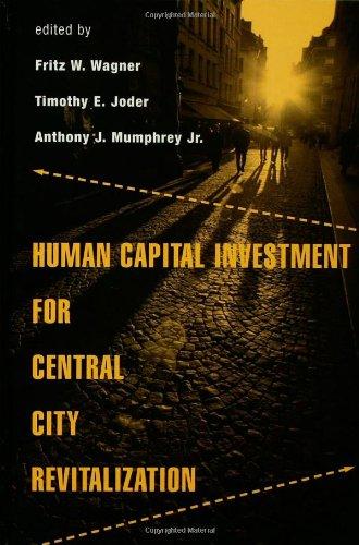 Human Capital Investment for Central City Revitalization By:Wagner, Fritz Eur:134.94  Ден3:8299