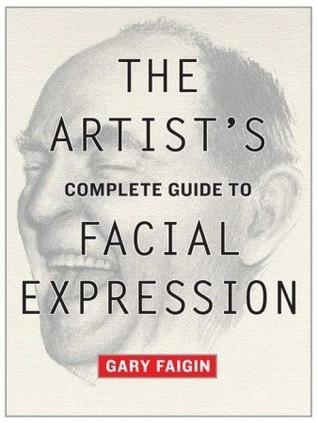 The Artist's Complete Guide to Facial Expression By:Faigin, Gary Eur:8,11 Ден2:1399