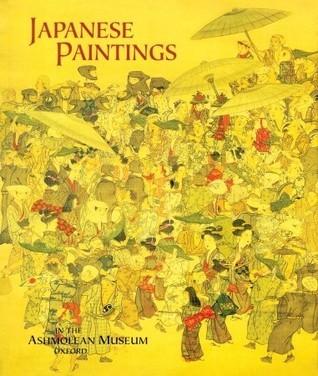 Japanese Paintings In The Ashmolean Museum, Oxford By:Katz, Janice Eur:22,75 Ден2:1299
