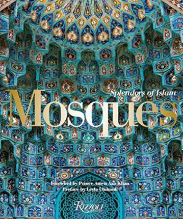 Mosques : Splendors of Islam By:Uluhanli, Leyla Eur:56,89 Ден1:3899