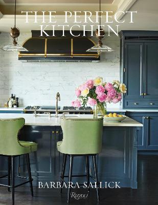 The Perfect Kitchen By:Sallick, Barbara Eur:47,14 Ден2:3199