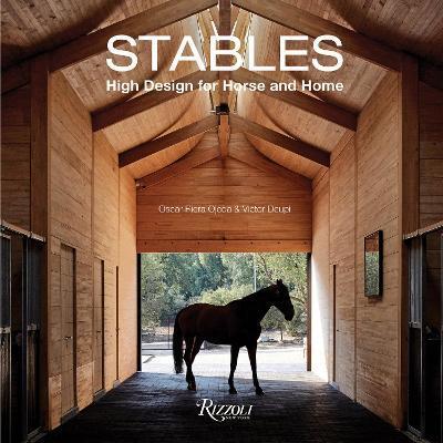 Stables : High Design for Horse and Home By:Ojeda, Oscar Riera Eur:47,14 Ден2:3299