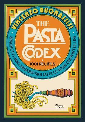 The Pasta Codex : 1001 Recipes By:Buonassisi, Vincenzo Eur:32,50 Ден2:2899