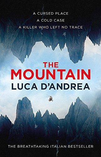 The Mountain : The Breathtaking Italian Bestseller By:D'Andrea, Luca Eur:11,37 Ден2:1299