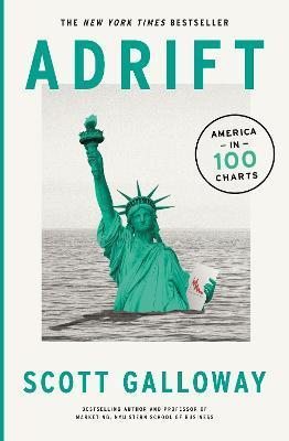 Adrift : 100 Charts that Reveal Why America is on the Brink of Change By:Galloway, Scott Eur:6,49 Ден2:1099