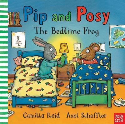 Pip and Posy: The Bedtime Frog By:Reid, Camilla Eur:8,11 Ден2:799