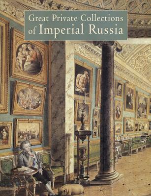 Great Private Collections of Imperial Russia By:Neverov, Oleg Eur:29,25 Ден2:2099