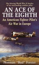 An Ace of the Eighth By:Fortier, Norman J. Eur:16,24 Ден2:300