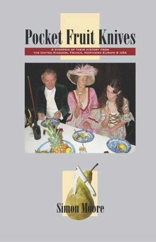 Pocket Fruit Knives By:Moore, Simon Eur:11,37 Ден2:1199