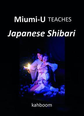 Miumi-U Teaches Japanese Shibari By:U, Miumi- Eur:26 Ден2:999