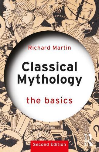 Classical Mythology: The Basics - The Basics By:Richard Eur:22,75 Ден2:1199