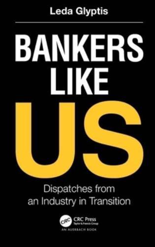 Bankers Like Us By:Glyptis, Leda Eur:35.76  Ден3:2199