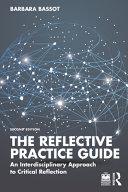 The Reflective Practice Guide By:Bassot, Barbara Eur:40,63  Ден3:2499