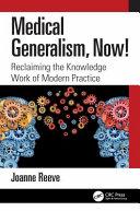 Medical Generalism, Now! By:Reeve, Joanne Eur:34.13 Ден2:1899