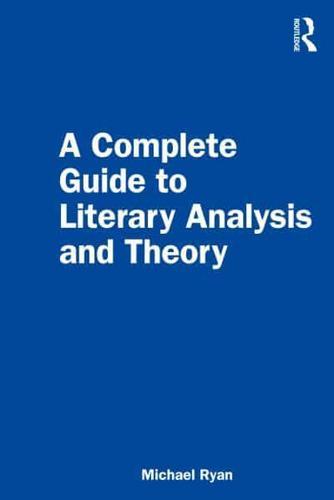 A Complete Guide to Literary Analysis and Theory By:Ryan, Michael Eur:24,37 Ден1:2399