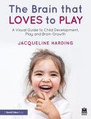 The Brain that Loves to Play By:Harding, Jacqueline Eur:27,63 Ден1:1799