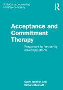 Acceptance and Commitment Therapy By:Johnson, Dawn Eur:43,89 Ден1:1099