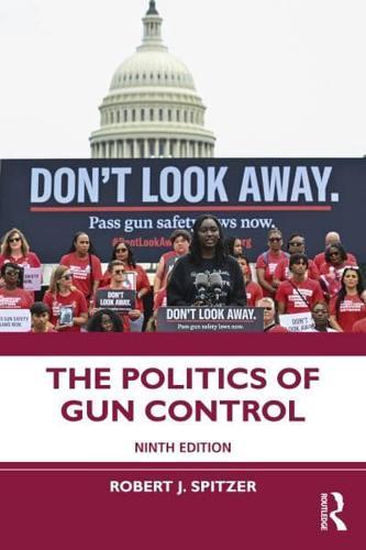 The Politics of Gun Control By:Spitzer, Robert J. Eur:45.51 Ден1:2699