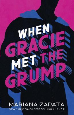When Gracie Met The Grump : From the author of the sensational TikTok hit, FROM LUKOV WITH LOVE, and the queen of the slow-burn romance! By:Zapata, Mariana Eur:11,37 Ден2:699