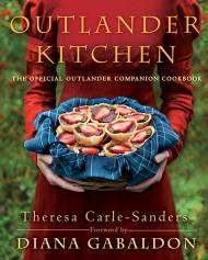 Outlander Kitchen: The Official Outlander Companion Cookbook By:Carle-Sanders, Theresa Eur:22,75 Ден2:1899