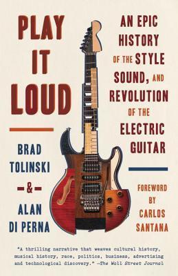 Play It Loud: An Epic History of the Style, Sound, and Revolution of the Electric Guitar By:Tolinski, Brad Eur:56,89 Ден1:1099