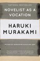 Novelist as a Vocation By:Murakami, Haruki Eur:82,91 Ден1:999