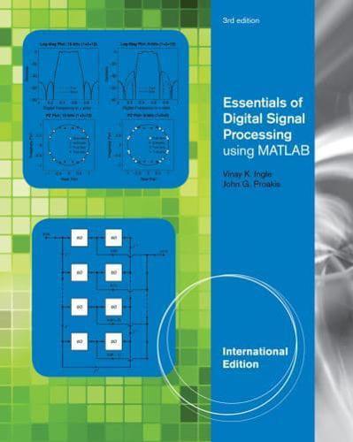 Essentials of Digital Signal Processing Using MATLAB By:Proakis, John G. Eur:65,02 Ден2:2899