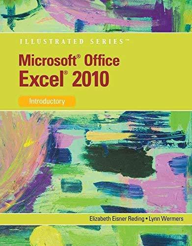 Microsoft Excel 2010 Illustrated By:Reding, Elizabeth Eisner Eur:9,74 Ден2:4099