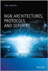 NGN Architectures, Protocols and Services By:Janevski, Toni Eur:97,54 Ден1:7499