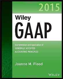 Wiley GAAP 2015: Interpretation and Application of Generally Accepted Accounting Principles 2015 By:Joanne M. Flood Eur:149,58 Ден1:7299