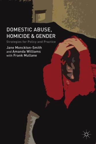 Domestic Abuse, Homicide and Gender : Strategies for Policy and Practice By:Jane, Monckton-Smith Eur:42,26 Ден2:5799