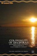 Coloniality of Diasporas By:Loparo, Kenneth A. Eur:16,24 Ден2:3299